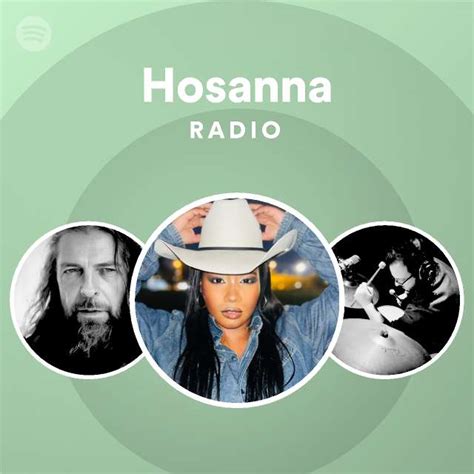 Hosanna Radio Playlist By Spotify Spotify