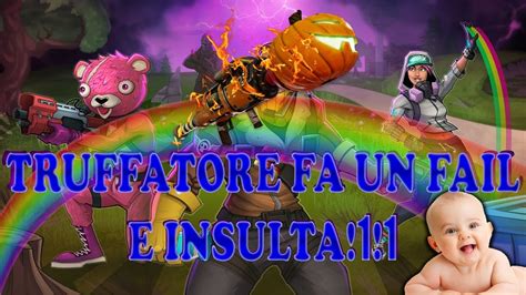 Truffatore Fa Un Fail E Insulta Il Mio Mod E I Miei Iscritti Fortnite