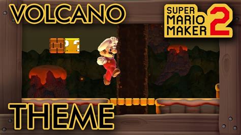 What If Super Mario Maker Had A Volcano Theme Youtube