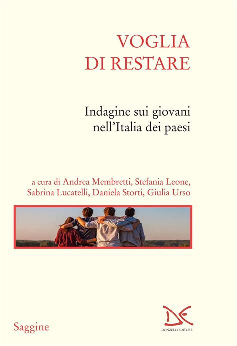 Voglia Di Restare Indagine Sui Giovani Nellitalia Dei Paesi Abm