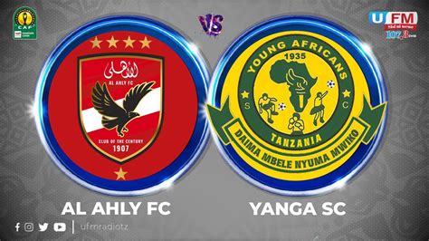 ULIVE AL AHLY SC 1 VS 0 YANGA SC LIGI YA MABINGWA AFRIKA MARCH 1