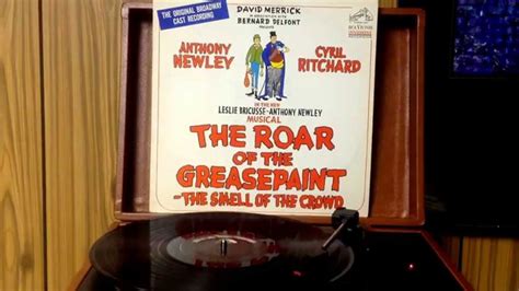 The Roar Of The Greasepaint The Smell Of The Crowd Youtube