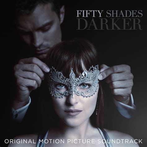 ‎fifty Shades Darker Original Motion Picture Soundtrack By Various Artists On Apple Music