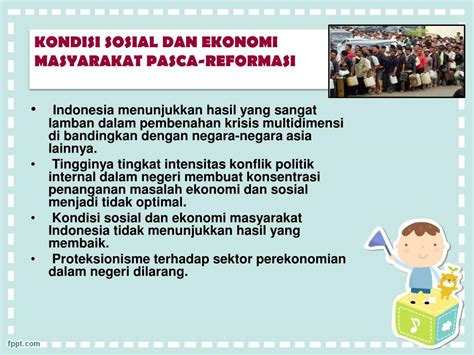 Ppt Perkembangan Politik Da N Ekonomi Serta Perubahan Masyarakat Indonesia Pada Masa Reformasi