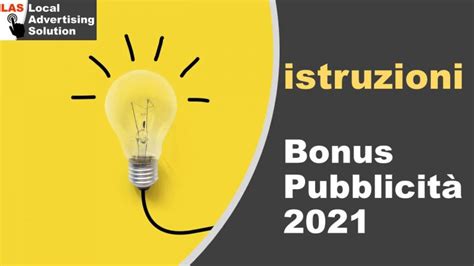 Bonus Pubblicità 2021 istruzioni per la richiesta per pubblicità on