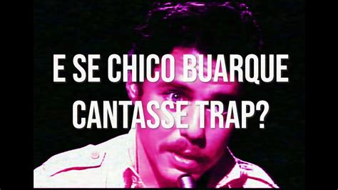 TRAP Chico Buarque João e Maria 卩尺ㄖᗪ 卩ᐯ Ꮆㄩ尺Ꮆ乇ㄥ YouTube