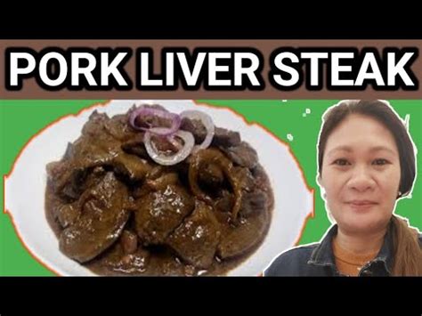 PAANU MAGLUTO NG ATAY NG BABOY PORK LIVER STEAK Porkliver Liver