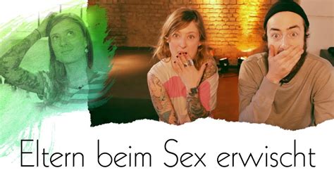 Wenn Das Kind Einen Beim Sex Erwischt Survival Guide Youtube