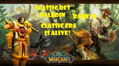 Classic Ret Paladin Pvp Bg Classic Era Is Alive And Rocking Youtube