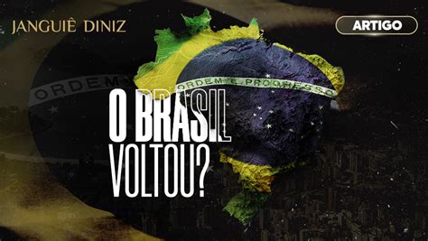 O Brasil Voltou