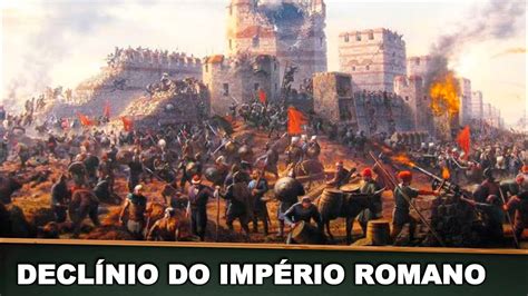 O Decl Nio Do Imp Rio Romano Youtube