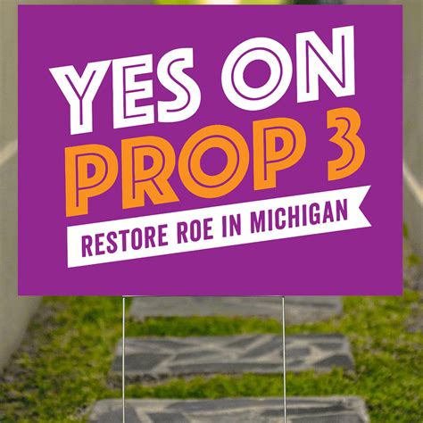 Yes On Prop 3 Yard Sign Restore Roe In Michigan Yes On Prop 3 Sign Out