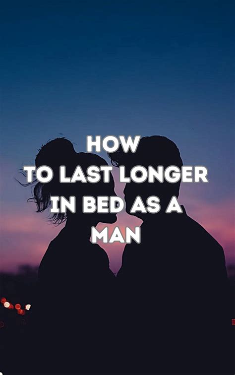 how to last longer men 4