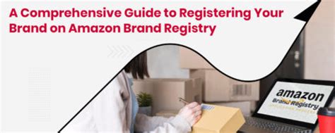 How To Register Your Brand On Amazon Brand Registry A Complete Guide