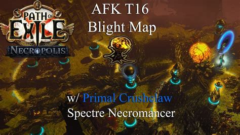 PoE 3 24 Necropolis AFK T16 Blight Map With Primal Crushclaw Pure