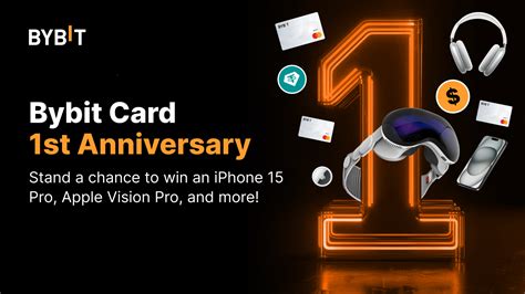 Bybit Announcement Bybit Card 1st Anniversary Join And Win An IPhone