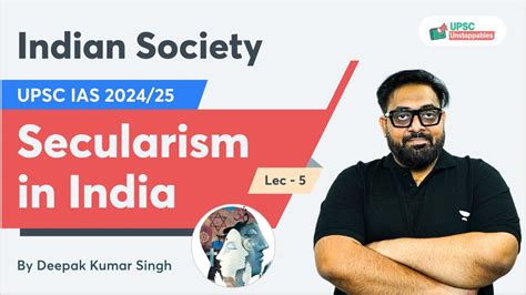 L Secularism In India Indian Society For Upsc Deepak Kumar