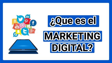 ¿qué Es El Marketing Digital🤔 Tipos Y Como Funciona 📱📈ventajas Y