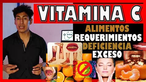 Vitamina C Para Que Sirve Alimentos Requerimiento Exceso Y