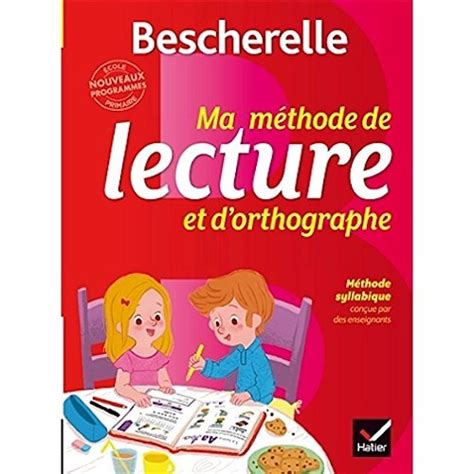 Bescherelle Ma M Thode De Lecture Et D Orthographe M Thode De