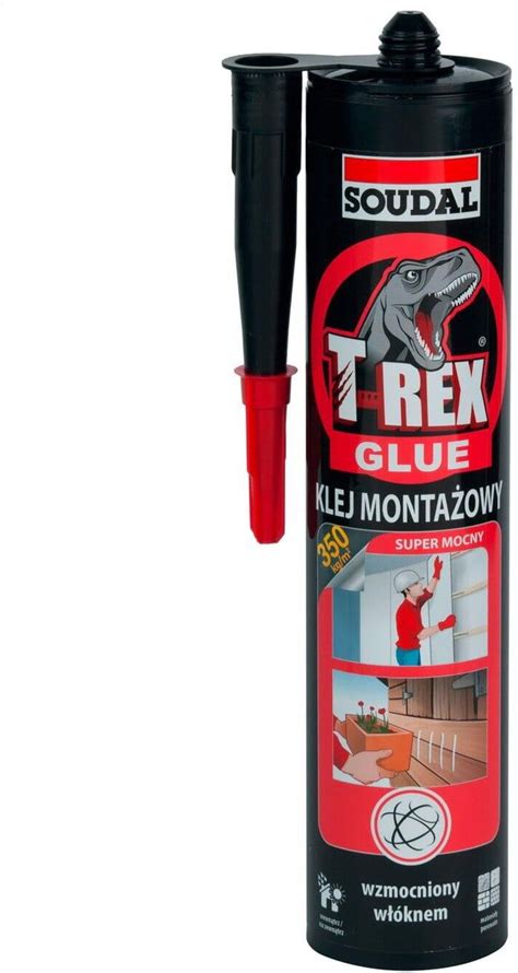 Klej Soudal Klej Monta Owy T Rex Super Mocny G Opinie I Ceny Na