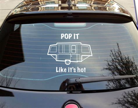 Pop It Like Its Hot Pop Up Camper Vinyl Decal For Cars Etsy