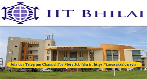 Iit Bhilai Recruitment 2023 Non Teaching Positions Check Complete