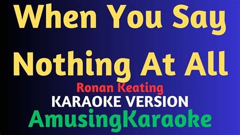 When You Say Nothing At All Karaoke Ronan Keating Youtube