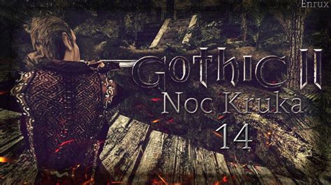 Zagrajmy W Gothic 2 Noc Kruka 14 Czarny Troll YouTube