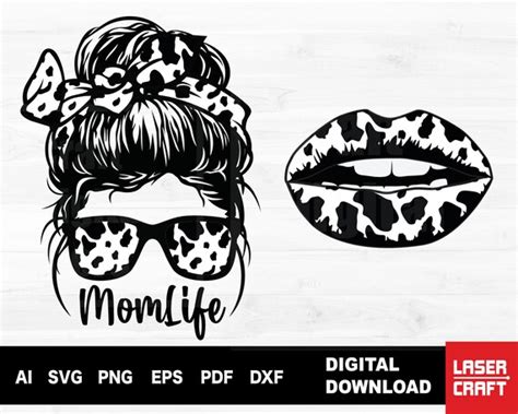 Momlife Cow Print Svg Mom Life Svg Cow Lips Svg Messy Bun Etsy