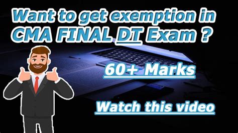 How To Get Exemption In Cma Final Dt Exam Cma Cma Empire Youtube