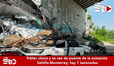 Tráiler choca y se cae de puente de la autopista Saltillo Monterrey