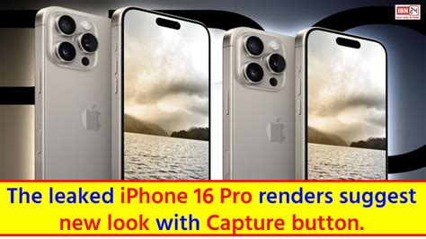 IPhone 16 Pro Leaked The Leaked IPhone 16 Pro Renders Suggest A New