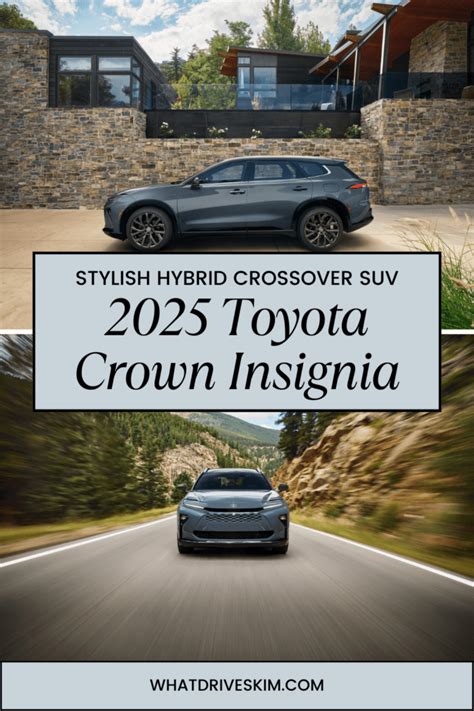 The 2025 Toyota Crown Signia A Stylish Hybrid Crossover Suv