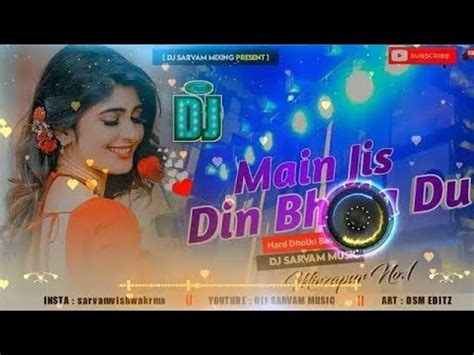 Main Jis Din Bhula Du Dj Remix Main Jis Din Bhula Du Tera Pyar Dil Se