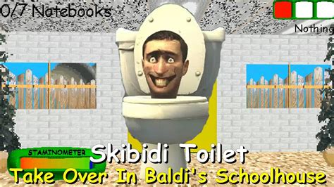 Skibidi Toilet Take Over In Baldis Schoolhouse Baldis Basics Mod