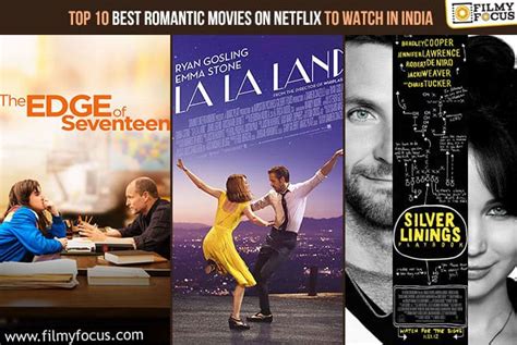 Top 10 Best Romantic Movies on Netflix To Watch in India - Filmy Focus