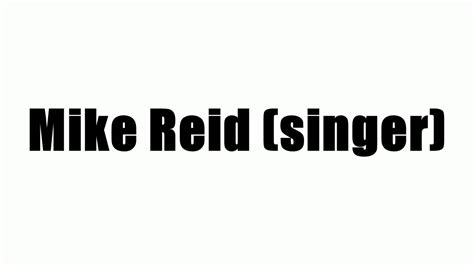 Mike Reid Singer Youtube