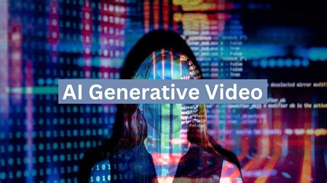 What is Generative AI Video & How to Apply It