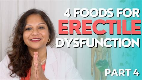 4 Foods For Ed Erectile Dysfunction Part 4 Of 4 Youtube