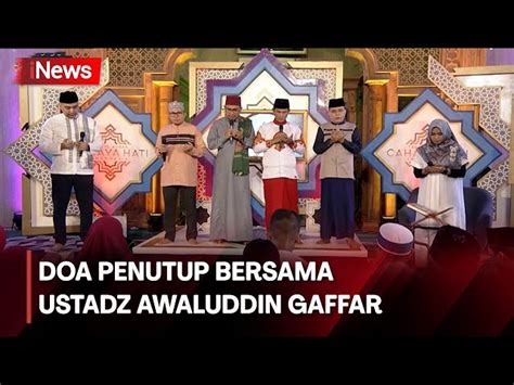 VIDEO Doa Penutup Bersama Ustadz Awaluddin Gaffar Cahaya Hati