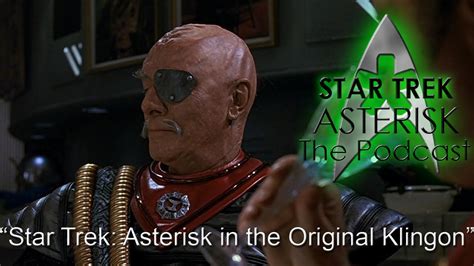 Star Trek Asterisk In The Original Klingon Youtube