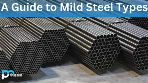 Mild Steel Types A Complete Guide