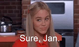 Sure Jan... GIF - Sure Jan Brady Bunch Marsha - Discover & Share GIFs