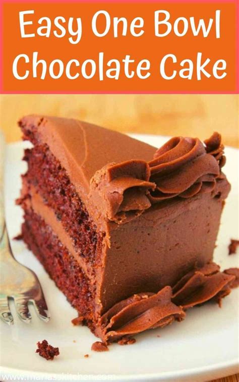 Easy One Bowl Chocolate Cake Maria S Kitchen