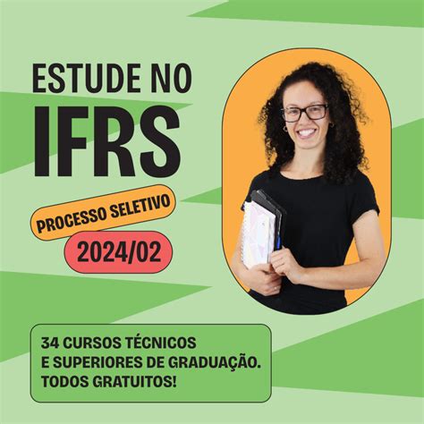 Ifrs Oferece Oportunidades Em Cursos Técnicos E Superiores Gratuitos