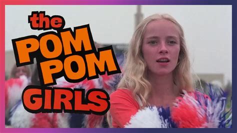 The Pom Pom Girls 1976 Another Teensploitation Cheerleader Movie Youtube