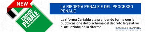 La riforma del processo penale e le altre novità in arrivo a seguito