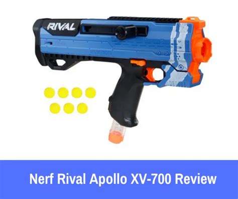 Nerf Rival Apollo Xv 700 Review Dart Dudes