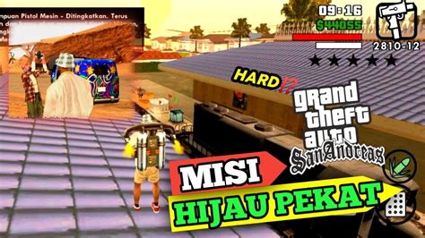 Misi Tersulit Di Gta Misi Hijau Pekat Gta San Andreas Youtube